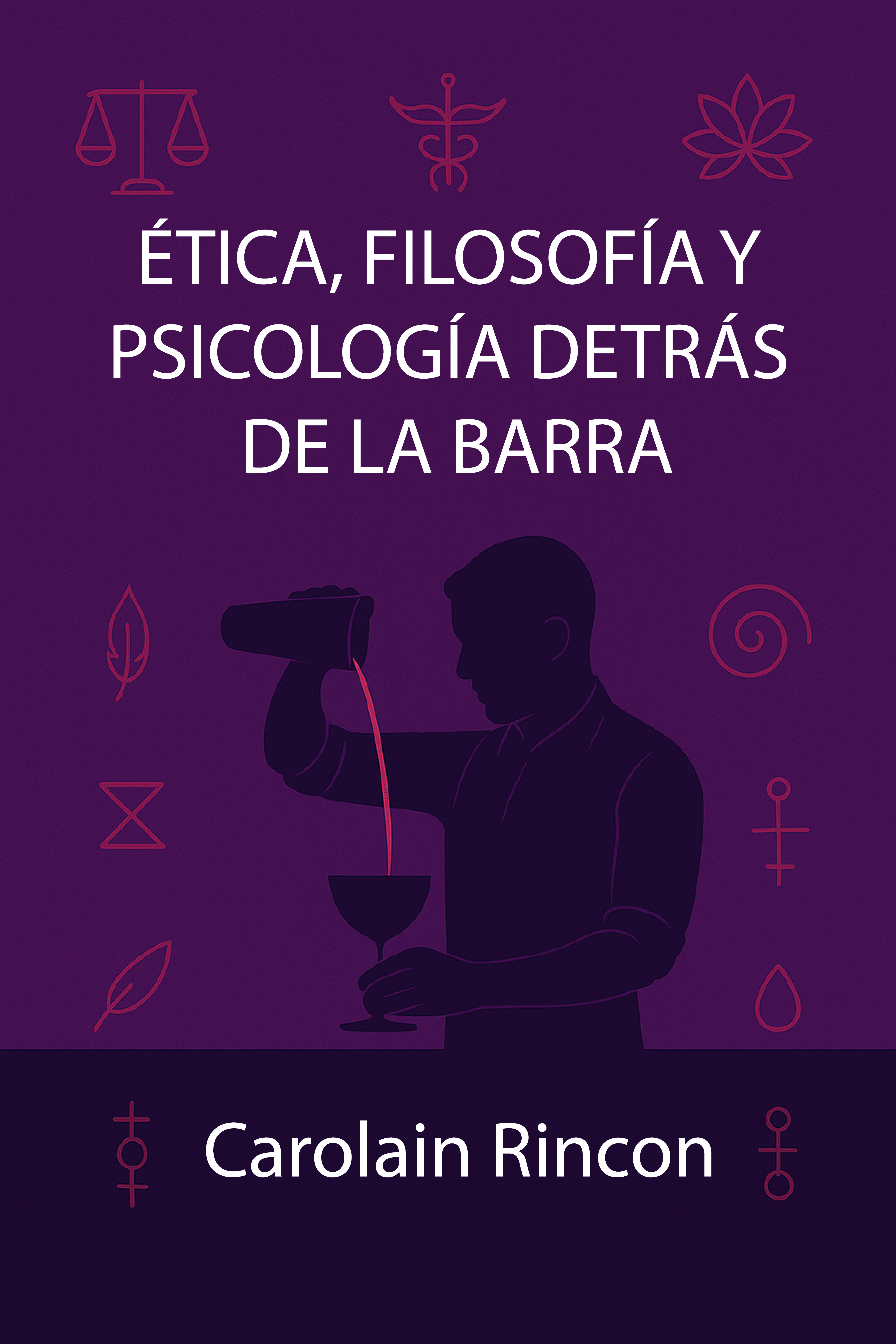 Portada Ética y Filosofía del Bartender
